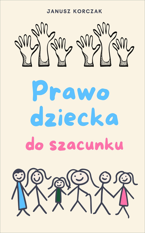 okładka Prawo dziecka do szacunku ebook | epub, mobi | Janusz Korczak