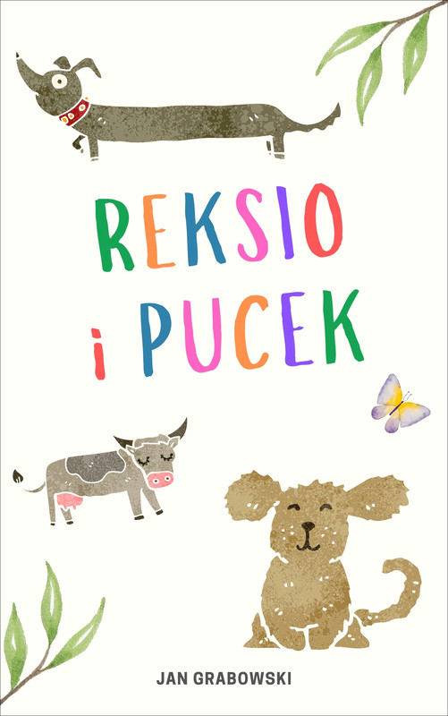 okładka Reksio i Pucek. Historia psich figlów ebook | epub, mobi | Jan Grabowski