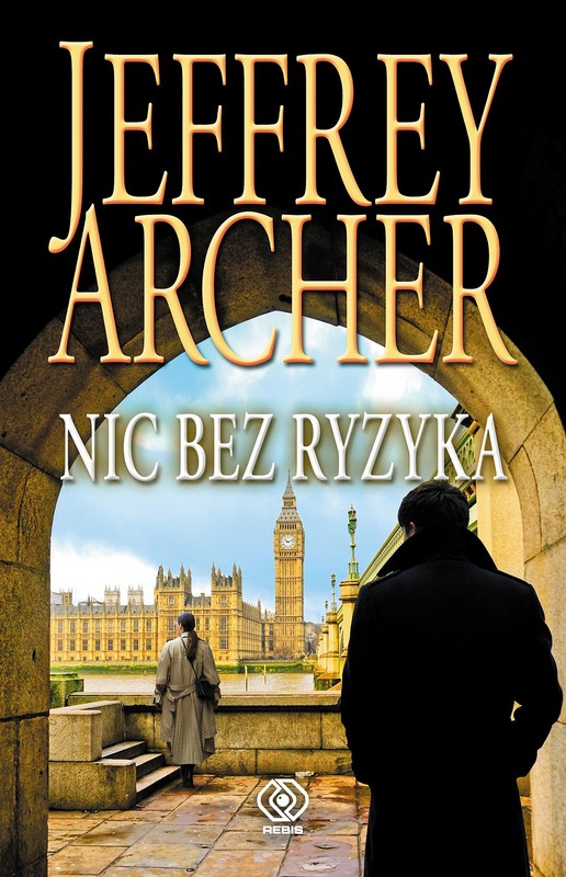 okładka Nic bez ryzyka ebook | epub, mobi | Jeffrey Archer