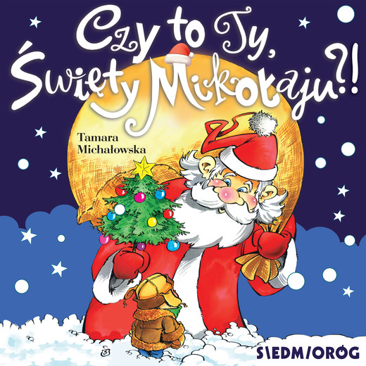 okładka Czy to Ty, Święty Mikołaju?! audiobook | MP3 | Tamara Michałowska