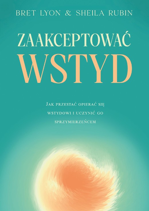 okładka Zaakceptować wstyd ebook | epub, mobi | Bret Lyon, Sheila Rubin