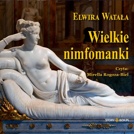 okładka Wielkie nimfomanki audiobook | MP3 | Elwira Watała