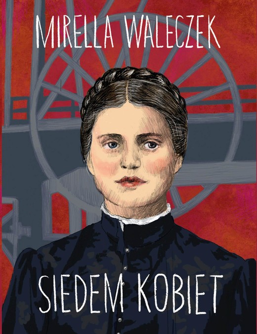 okładka Siedem kobiet. Śląskie opowieści ebook | epub, mobi | Mirella Waleczek