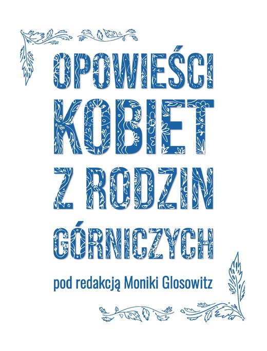 okładka Opowieści kobiet z rodzin górniczych ebook | epub, mobi | Monika Glosowitz