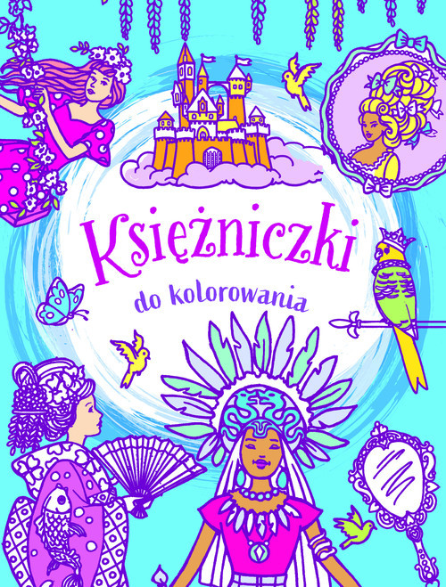 okładka Księżniczki do kolorowania książka