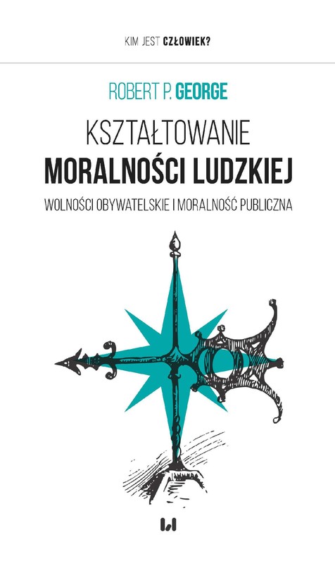 okładka Kształtowanie moralności ludzkiej ebook | epub, mobi, pdf | Robert George