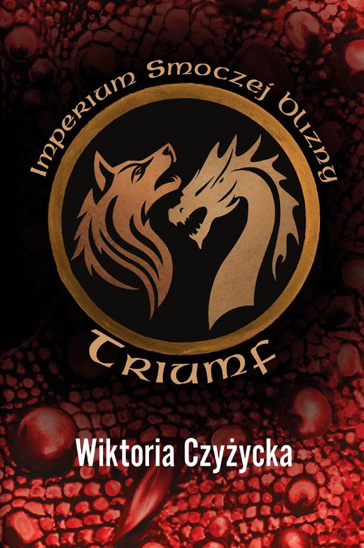 okładka Imperium Smoczej Blizny. Triumf ebook | epub, mobi | Wiktoria Czyżycka