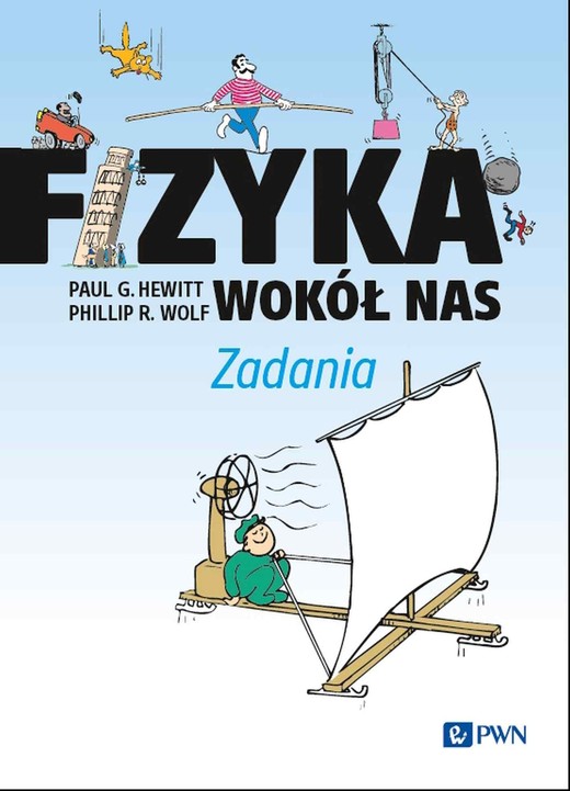 okładka Fizyka wokół nas. Zadania ebook | epub, mobi | Paul Hewitt, Phillip Wolf