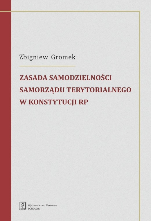 okładka Zasada samodzielności samorządu terytorialnego w Konstytucji RP ebook | pdf | Zbigniew Gromek