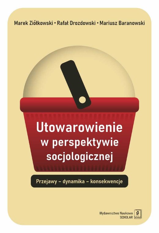 okładka Utowarowienie w perspektywie socjologicznej ebook | pdf | Marek Ziółkowski, Rafał Drozdowski