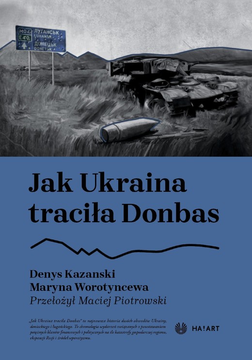 okładka Jak Ukraina traciła Donbas ebook | epub, mobi | Denys Kazanski, Maryna Worotyncewa