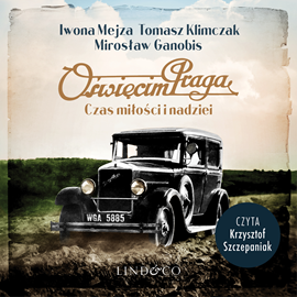 okładka Oświęcim Praga. Czas miłości i nadziei. audiobook | MP3 | Iwona Mejza