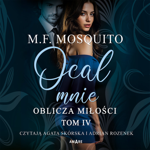 okładka Ocal mnie. Oblicza miłości - tom IV audiobook | MP3 | M.F. Mosquito