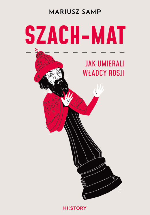 okładka Szach-mat. Jak umierali władcy Rosji ebook | epub, mobi | Samp Mariusz