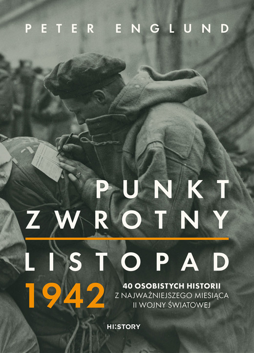 okładka Punkt zwrotny. Listopad 1942. 40 osobistych historii z najważniejszego miesiąca II wojny światowej ebook | epub, mobi | Peter Englund
