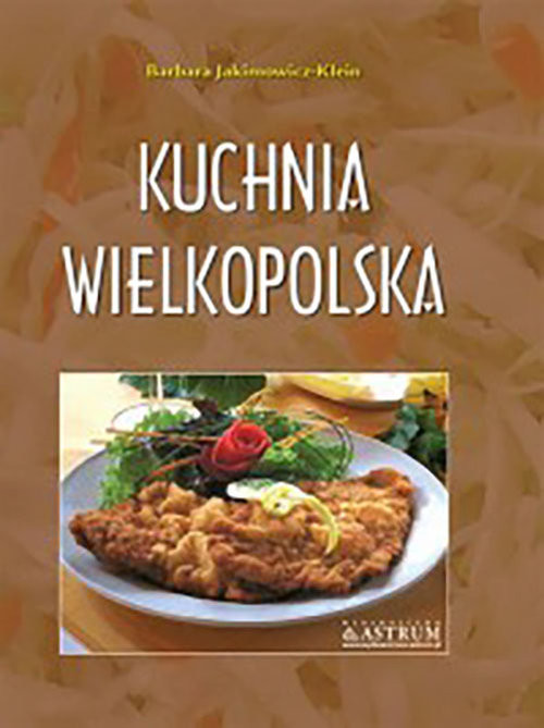 okładka Kuchnia wielkopolska książka | Barbara Jakimowicz-Klein