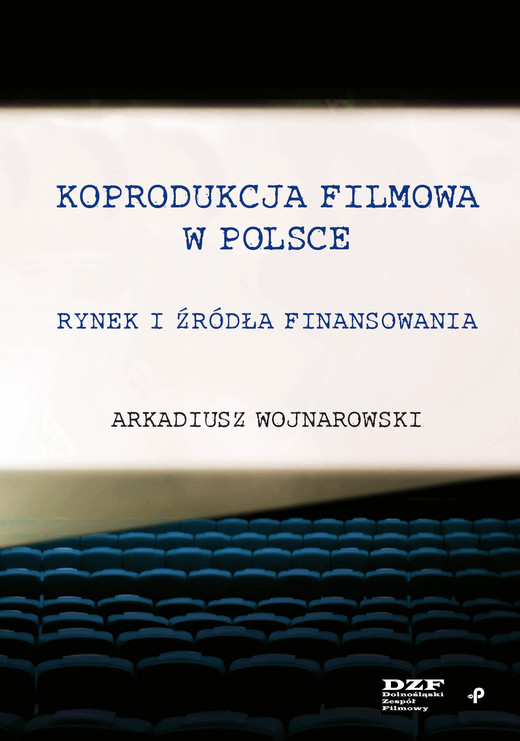 okładka Koprodukcja filmowa w Polsce. Rynek i źródła finansowania książka