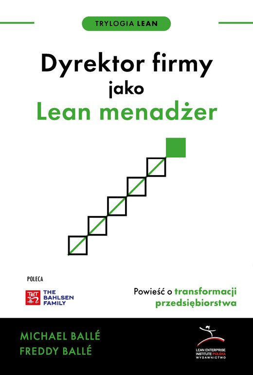 okładka Dyrektor firmy jako Lean menadżer, nowe wydanie ebook | epub, mobi | Freddy Balle, Michael Ballé