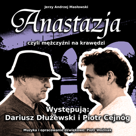 okładka Anastazja, czyli mężczyźni na krawędzi audiobook | MP3 | Jerzy Andrzej Masłowski