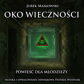 okładka Oko wieczności audiobook | MP3 | Jerzy Andrzej Masłowski