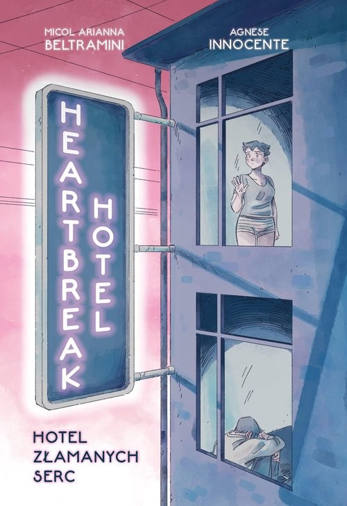 okładka Heartbreak Hotel. Hotel Złamanych Serc książka