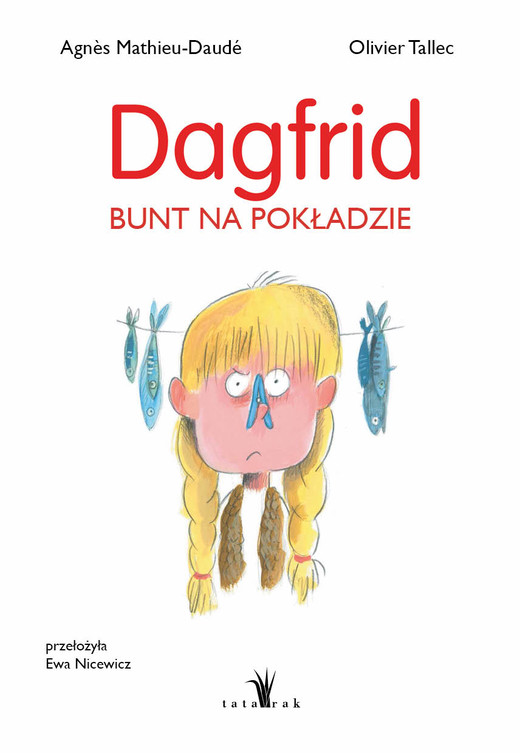 okładka Dagfrid. Bunt na pokładzie książka | Agnès Mathieu-Daudé