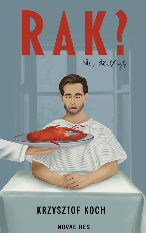 okładka Rak? Nie, dziękuję książka