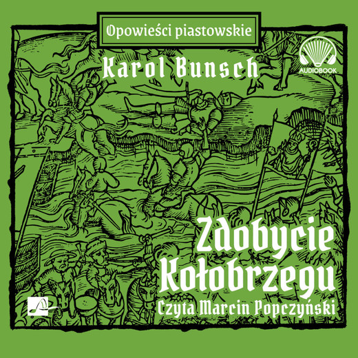 okładka Zdobycie Kołobrzegu audiobook | MP3 | Karol Bunsch