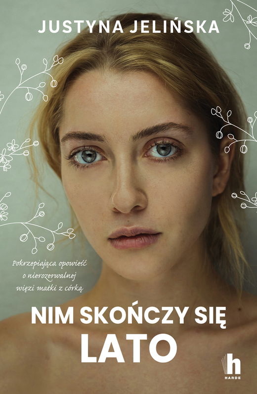 okładka Nim skończy się lato ebook | epub, mobi | Justyna Jelińska