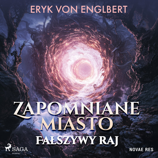 okładka Zapomniane miasto. Fałszywy raj audiobook | MP3 | Eryk von Englbert