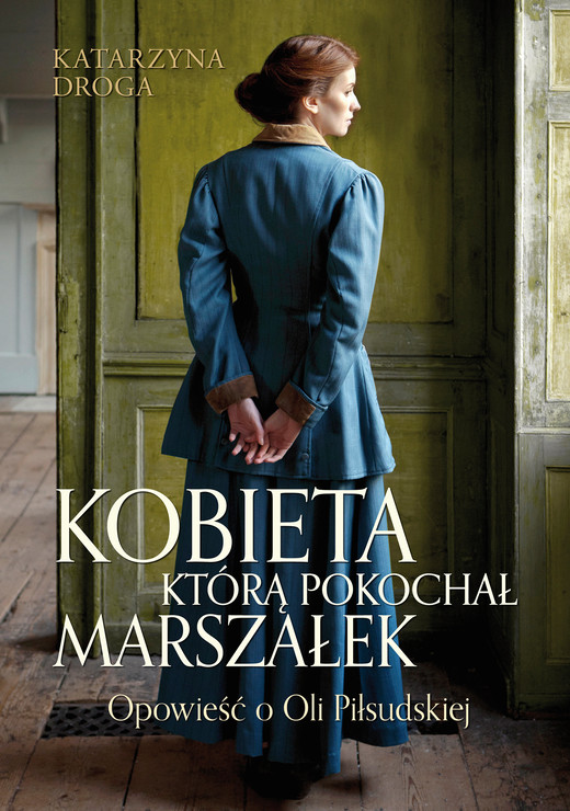 okładka Kobieta, którą pokochał Marszałek ebook | epub, mobi | Katarzyna Droga