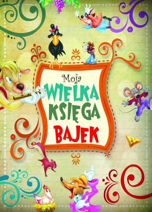 okładka Moja wielka księga bajek książka