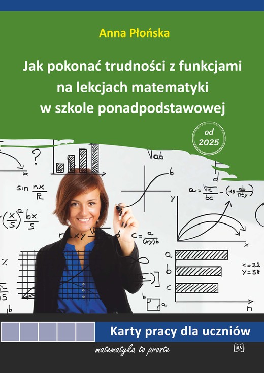okładka Jak pokonać trudności z funkcjami na lekcjach matematyki w szkole ponadpodstawowej karty pracy książka