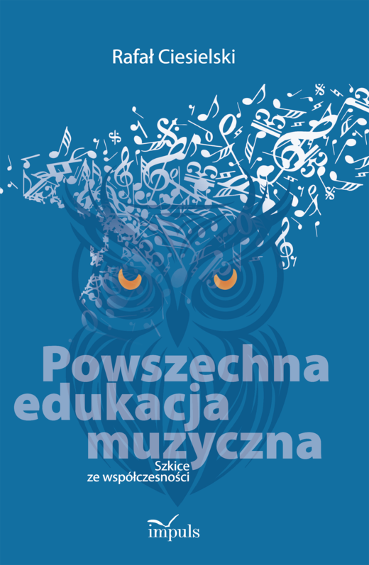 okładka Powszechna edukacja muzyczna Szkice ze współczesności książka
