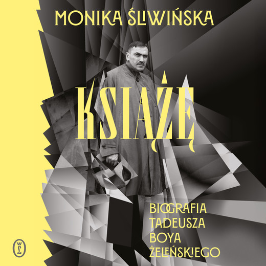 okładka Książę. Biografia Tadeusza Boya-Żeleńskiego audiobook | MP3 | Śliwińska Monika