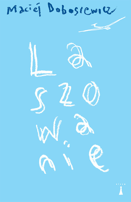 okładka Laszowanie ebook | epub, mobi | Maciej Dobosiewicz