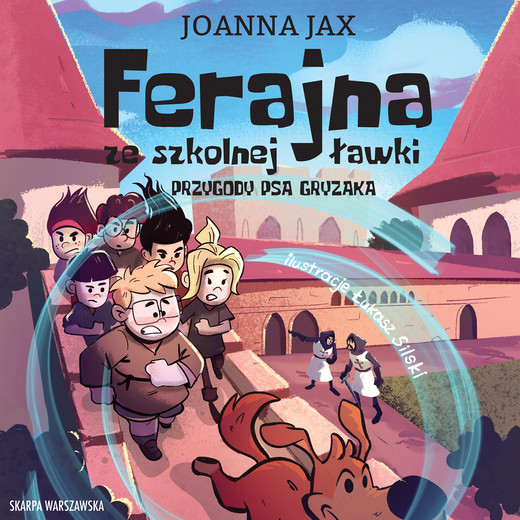 okładka Ferajna ze szkolnej ławki. Przygody psa Gryzaka audiobook | MP3 | Joanna Jax