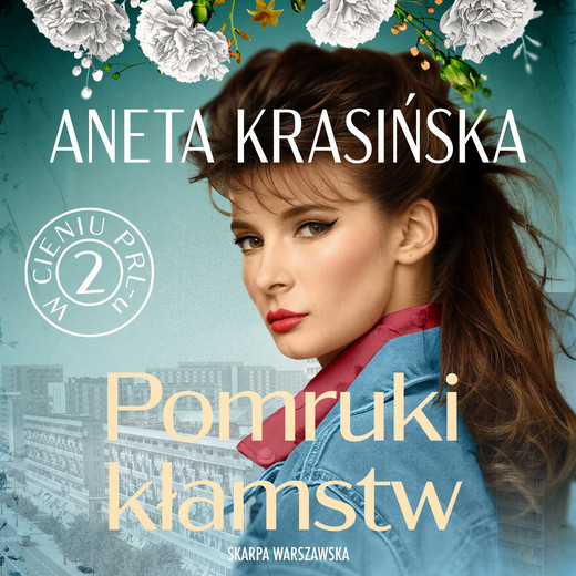 okładka W cieniu PRL-u. Pomruki kłamstw audiobook | MP3 | Aneta Krasińska