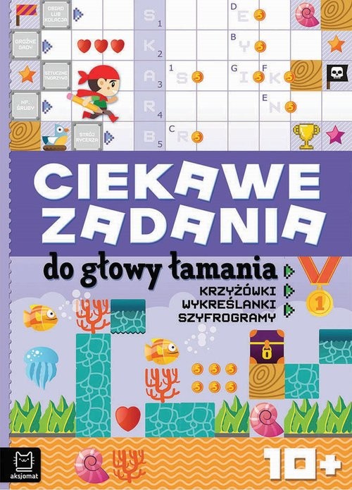 okładka Ciekawe zadania do głowy łamania Krzyżówki, wykreślanki, szyfrogramy 10+ książka