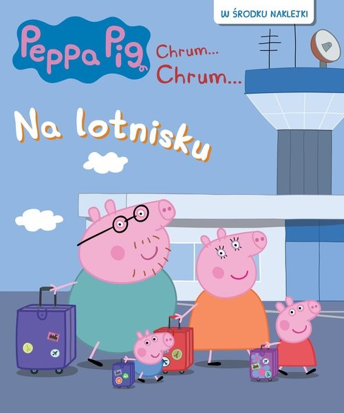 okładka Peppa Pig Chrum... Chrum... 92 Na lotnisku książka | null null