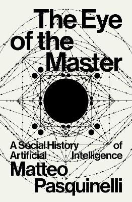 okładka The Eye of the Master. A social history of artificial intelligence wer. angielska książka