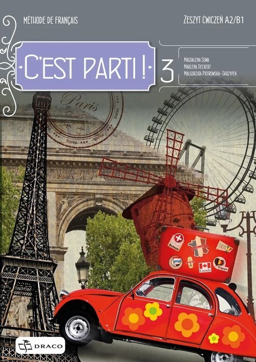 okładka C’est Parti ! 3 Zeszyt ćwiczeń Liceum technikum książka