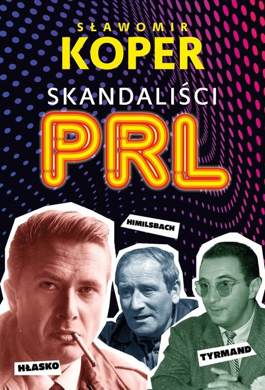 okładka Skandaliści PRL książka