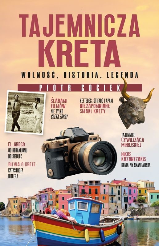 okładka Tajemnicza Kreta. Wolność, historia, legenda książka