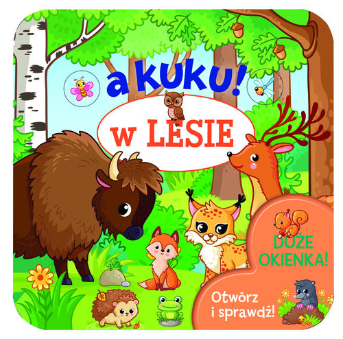 okładka A kuku! W lesie. Otwórz i sprawdź! książka