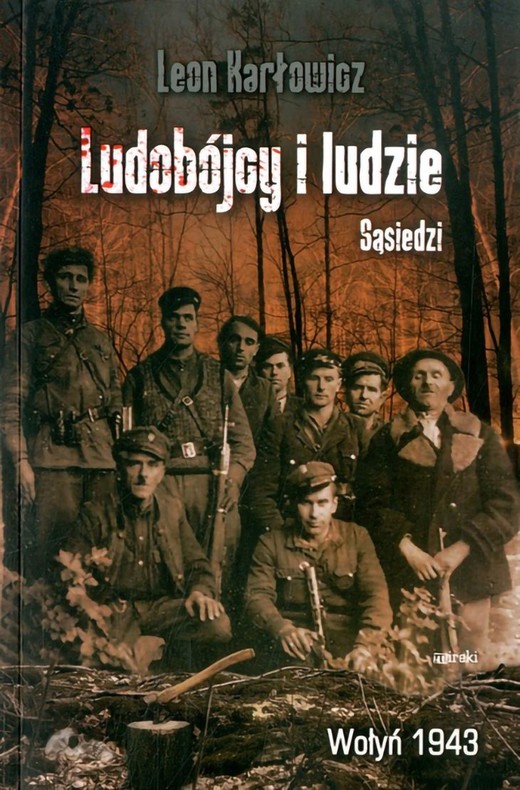okładka Ludobójcy i ludzie. Sąsiedzi. Wołyń 1943 książka