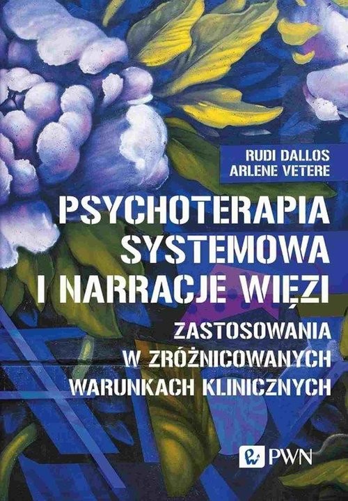 okładka Psychoterapia systemowa i narracje więzi książka