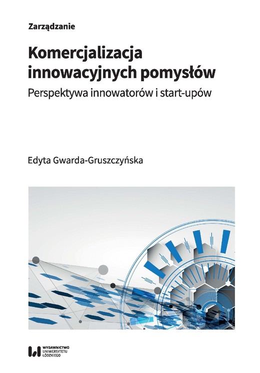 okładka Komercjalizacja innowacyjnych pomysłów ebook | pdf | Edyta Gwarda-Gruszczyńska
