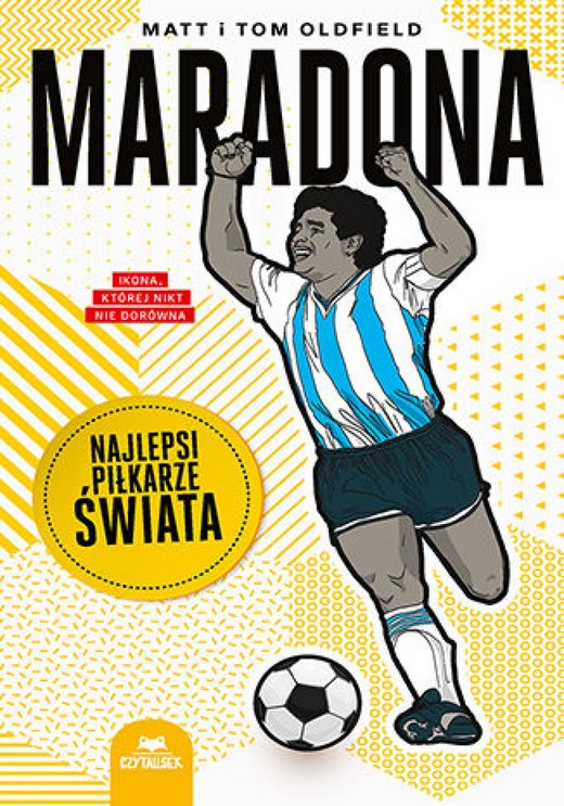 okładka Maradona. Najlepsi piłkarze świata ebook | epub, mobi, pdf | Matt Oldfield, Tom Oldfield