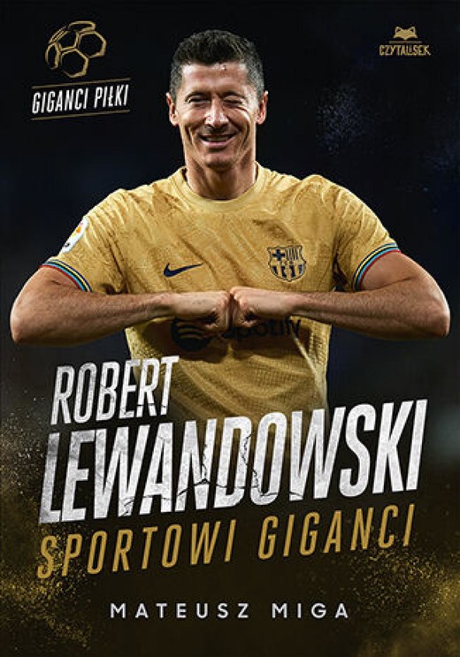 okładka Robert Lewandowski. Sportowi giganci ebook | epub, mobi, pdf | Mateusz Miga